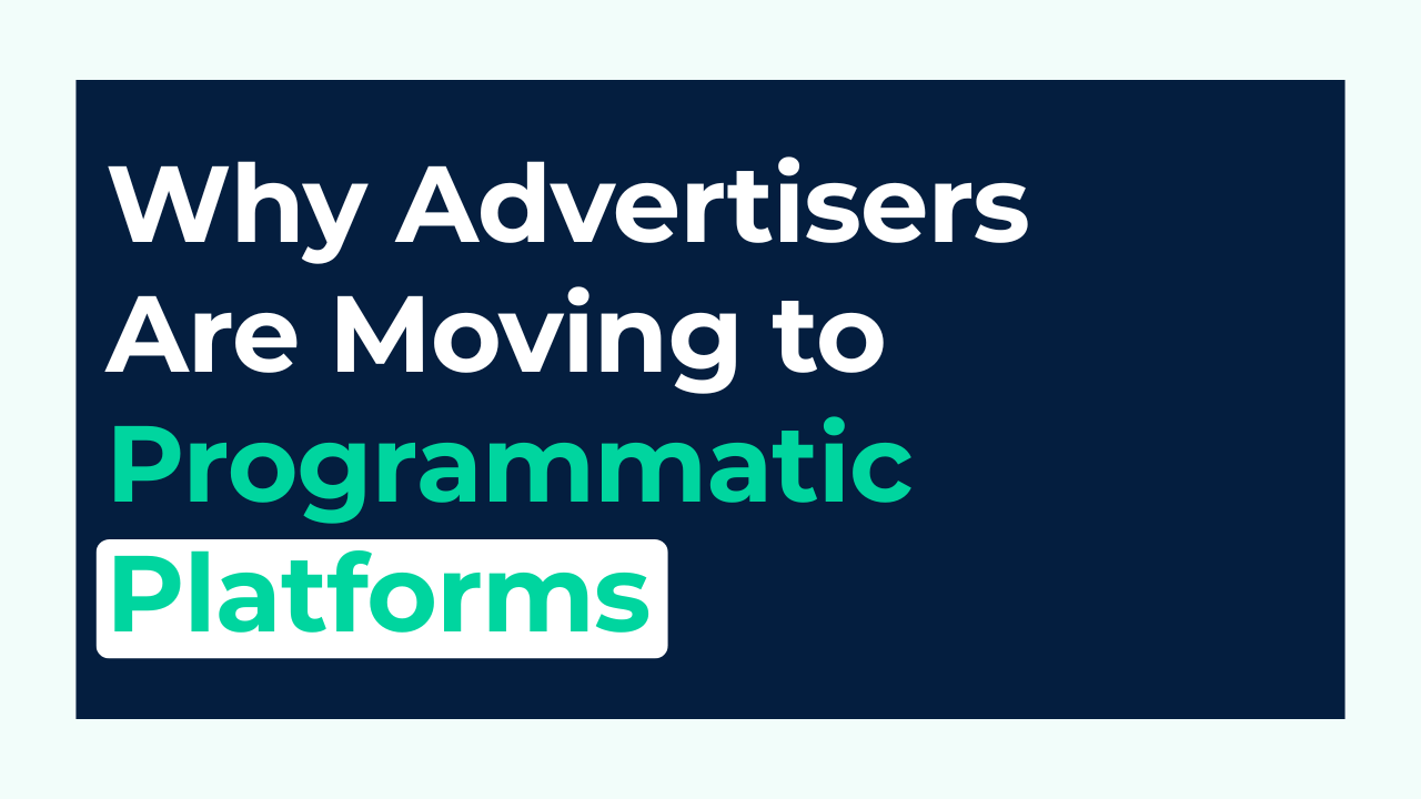 Why Advertisers Are Moving CTV Budgets to Programmatic Platforms